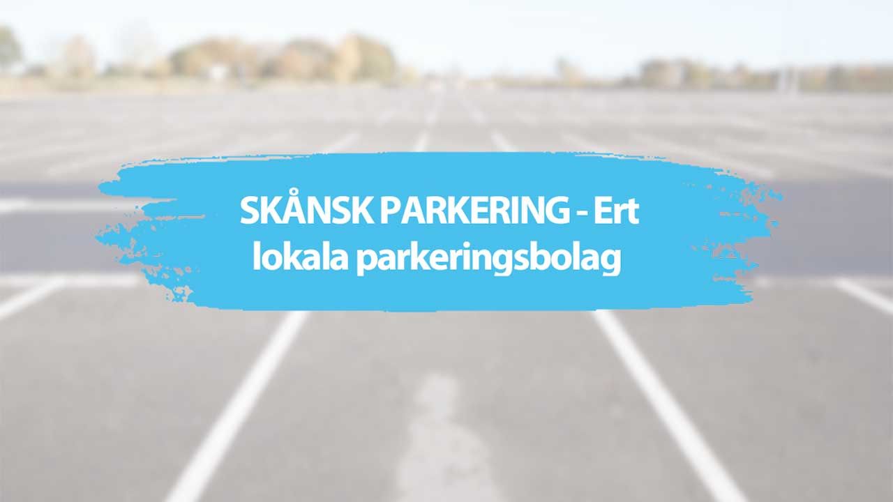 Skånsk parkering - med lokal närvaro